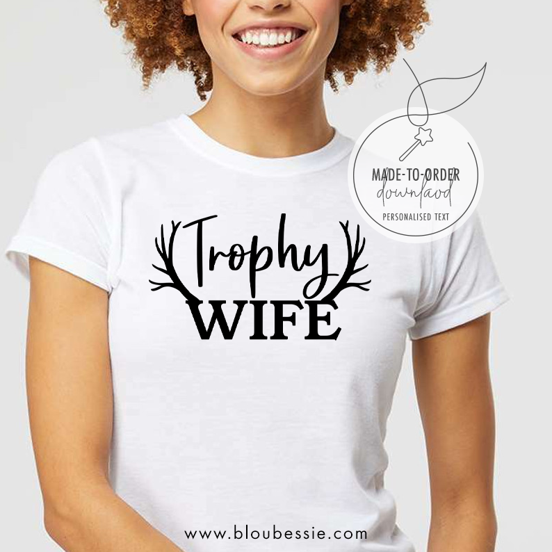 Trophy Wife!