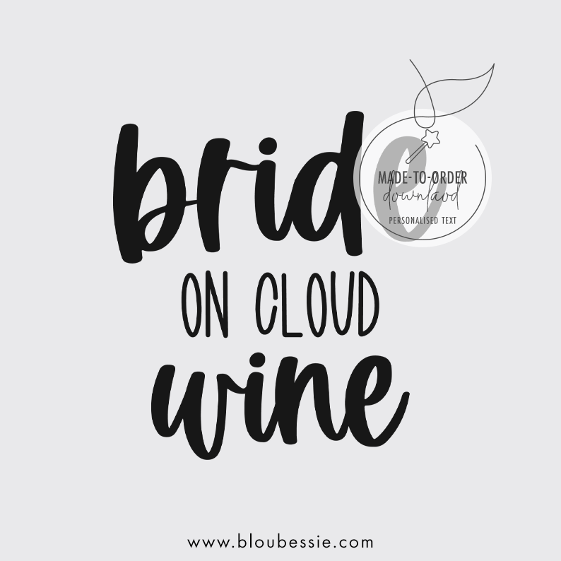 Bride on Cloud WINE!
